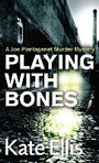 Cover: Playing With Bones - Piatkus Books