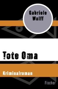 Abbildung von: Tote Oma - Fischer Taschenbuch