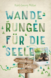 Abbildung von: Eifel. Wanderungen für die Seele - Droste Verlag GmbH