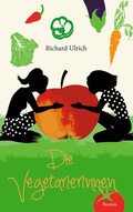 Cover: Die Vegetarierinnen - BoD - Books on Demand