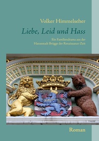 Abbildung von: Liebe, Leid und Hass - BoD - Books on Demand