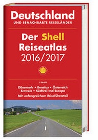 Abbildung von: Der Shell Reiseatlas Deutschland, benachbarte Reiseländer 2016/2017 1:300 000 - MAIRDUMONT