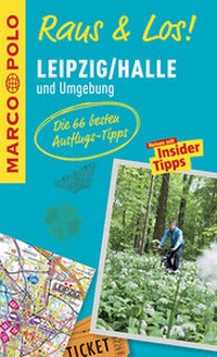 Abbildung von: MARCO POLO Raus & Los! Leipzig/Halle und Umgebung - MAIRDUMONT