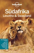 Cover: Lonely Planet Reisef&uuml;hrer S&uuml;dafrika, Lesoto & Swasiland - LONELY PLANET DEUTSCHLAND