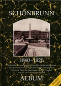 Cover: Sch&ouml;nbrunn 1860-1920 - ALBUM Verlag