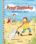 Cover: Peggy Diggledey. Abenteuer ahoi! - Ellermann