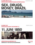 Cover: Sex, Drugs, Money, Brazil (61) / 11. Juni 1850 (62) - Die Provinz GmbH, gemeinn&uuml;tzige Gesellschaft f&uuml;r Kulturprojekte