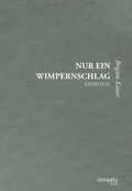 Cover: Nur ein Wimpernschlag - Aumayer Druck- und Verlags Gesellschaft