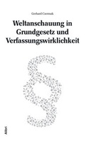 Cover: Weltanschauung in Grundgesetz und Verfassungswirklichkeit - Alibri