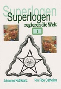 Cover: Superlogen regieren die Welt - Teil 1 - Schmid, Anton A.