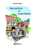 Cover: Saat und Ernte des Joseph Fabisiak - EDITION digital