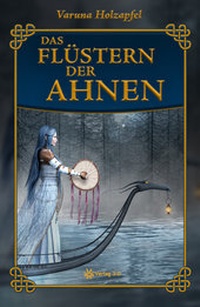 Abbildung von: Das Flüstern der Ahnen - Verlag 3.0 Zsolt Majsai