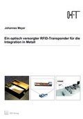 Cover: Ein optisch versorgter RFID-Transponder f&uuml;r die Integration in Metall - TEWISS