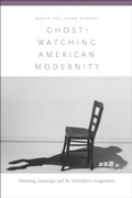 Cover: Ghost-Watching American Modernity - American Literatures Initiative