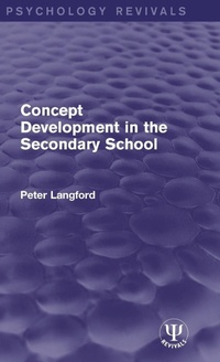 Enlarge image Cover: Concept Development in the Secondary School - Routledge