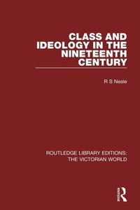 Enlarge image Cover: Class and Ideology in the Nineteenth Century - Routledge