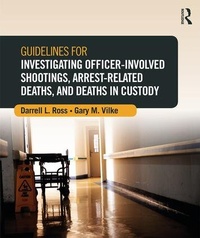 Abbildung von: Guidelines for Investigating Officer-Involved Shootings, Arrest-Related Deaths, and Deaths in Custody - Anderson Publishing