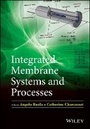 Cover: Integrated Membrane Systems and Processes - Wiley