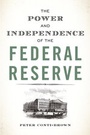 Cover: The Power and Independence of the Federal Reserve - Princeton University Press