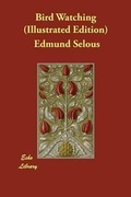 Cover: Bird Watching (Illustrated Edition) - Echo Library