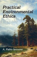 Cover: Practical Environmental Ethics - Routledge