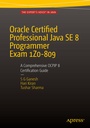 Bild: Oracle Certified Professional Java SE 8 Programmer Exam 1Z0-809: A Comprehensive OCPJP 8 Certification Guide - APress