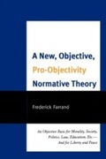 Abbildung von: A New, Objective, Pro-Objectivity Normative Theory - University Press of America