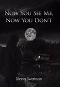 Cover: Now You See Me, Now You Don't - Xlibris