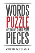 Cover: Words Puzzle over Oddly Shaped Poem Pieces - Xlibris