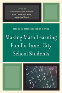 Enlarge image Cover: Making Math Learning Fun for Inner City School Students - University Press of America