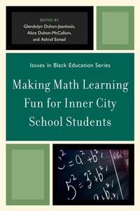 Enlarge image Cover: Making Math Learning Fun for Inner City School Students - University Press of America