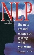 Cover: NLP: The New Art And Science Of Getting What You Want - Piatkus Books