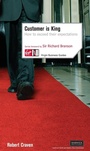 Cover: Customer Is King: How to Exceed Their Expectations - Virgin Books