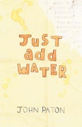 Cover: Just Add Water - New Generation Publishing