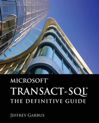 Abbildung von: Microsoft Transact-SQL: the Definitive Guide - Jones and Bartlett Publishers, Inc