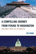 Cover: A Compelling Journey from Peking to Washington - Hamilton Books