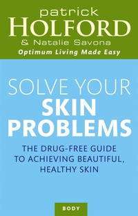 Enlarge image Cover: Solve Your Skin Problems - Piatkus Books