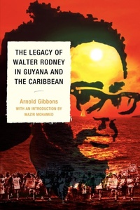 Abbildung von: The Legacy of Walter Rodney in Guyana and the Caribbean - University Press of America