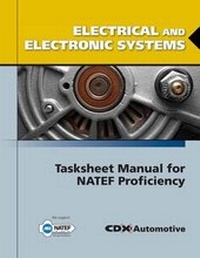 Enlarge image Cover: Electrical and Electronic Systems Tasksheet Manual for NATEF Proficiency - Jones and Bartlett Publishers, Inc