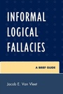 Cover: Informal Logical Fallacies - University Press of America