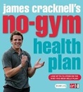 Cover: James Cracknell's No-Gym Health Plan - Virgin Books