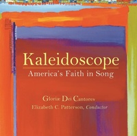 Abbildung von: Kaleidoscope: America's Faith in Song - Paraclete Press (MA)