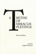 Cover: A Tretise of Miraclis Pleyinge - Medieval Institute Publications