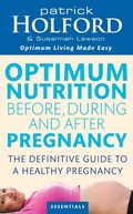 Cover: Optimum Nutrition Before, During And After Pregnancy - Piatkus Books