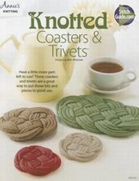 Abbildung von: Knotted Coasters & Trivet - Annie's Attic