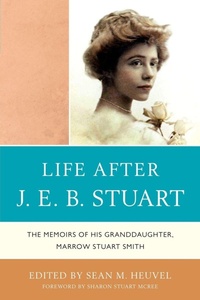 Enlarge image Cover: Life After J.E.B. Stuart - Hamilton Books