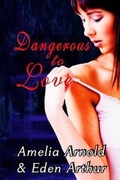 Cover: Dangerous to Love - Whiskey Creek Press