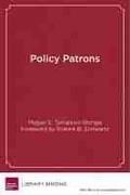 Cover: Policy Patrons - Harvard Educational Publishing Group