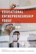 Cover: Educational Entrepreneurship Today - Harvard Educational Publishing Group