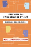 Cover: Dilemmas of Educational Ethics - Harvard Educational Publishing Group